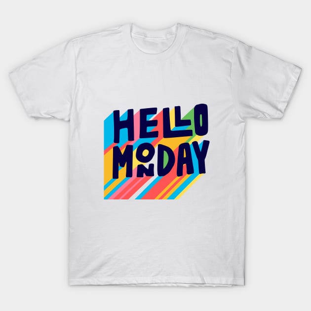 hello monday T-Shirt by timegraf